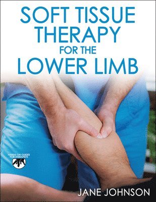 Soft Tissue Therapy for the Lower Limb 1