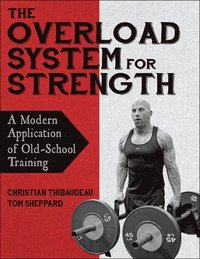 bokomslag The Overload System for Strength