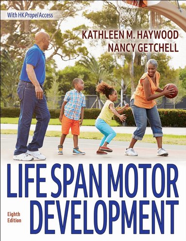 Kathleen M. Haywood, Nancy Getchell - Life Span Motor Development, Häftad