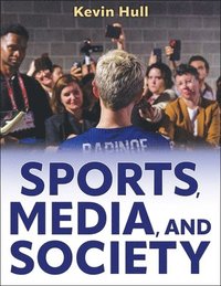 bokomslag Sports, Media, and Society