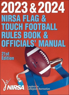 2023 & 2024 NIRSA Flag & Touch Football Rules Book & Officials' Manual 1