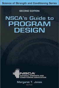 bokomslag NSCA's Guide to Program Design