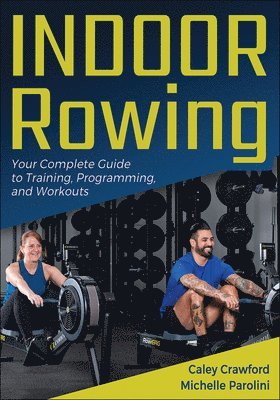 Caley Crawford, Michelle Parolini - Indoor Rowing, Häftad