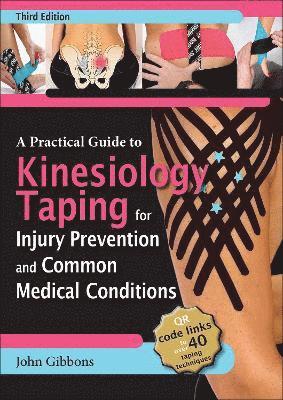A Practical Guide to Kinesiology Taping for Injury Prevention and Common Medical Conditions 1