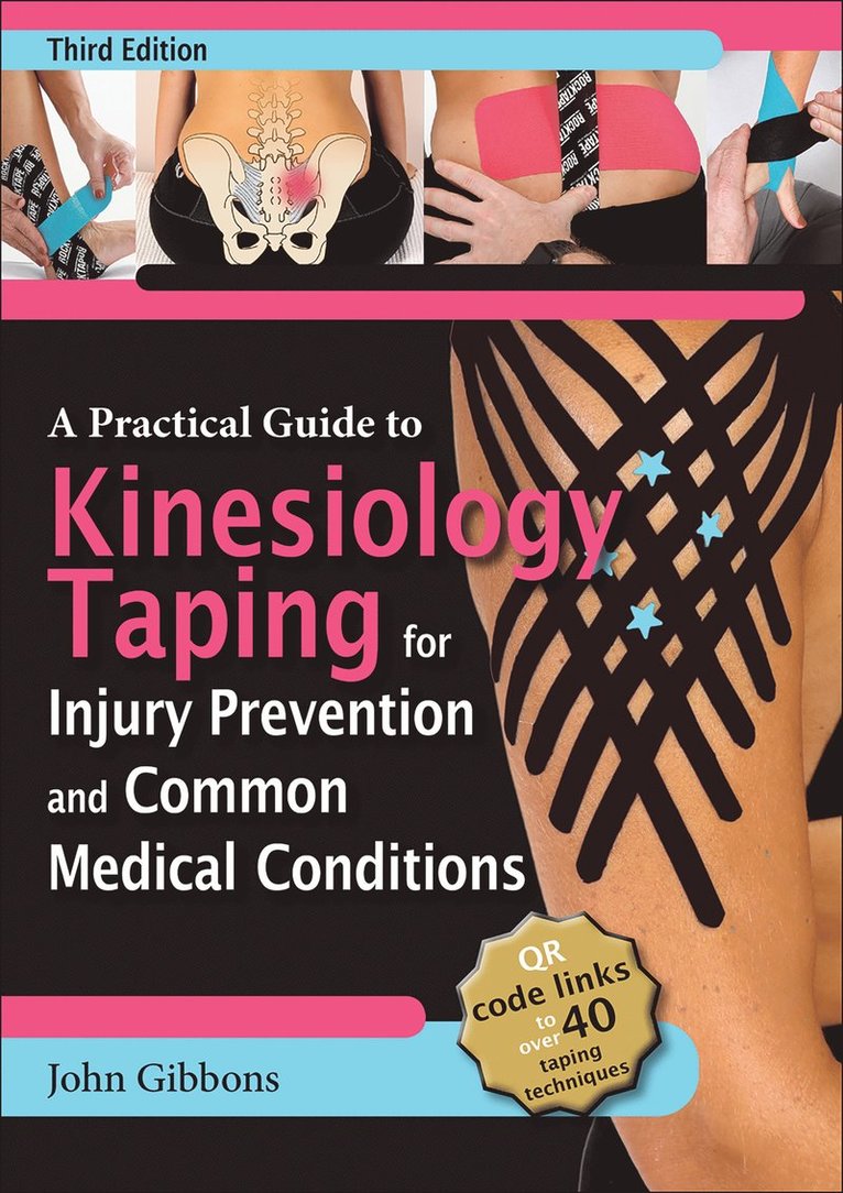 Practical Guide to Kinesiology Taping for Injury Prevention and Common Medical Conditions