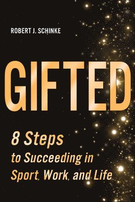 Robert J. Schinke, Robert J Schinke - Gifted, Häftad