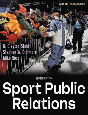 G. Clayton Stoldt, Stephen W. Dittmore, Mike Ross - Sport Public Relations, Häftad