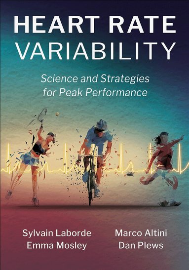 Sylvain Laborde, Marco Altini, Emma Mosley, Dan Plews - Heart Rate Variability, Häftad