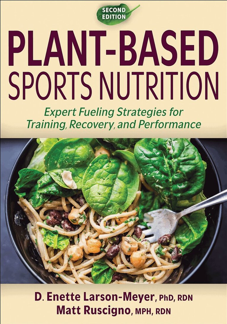 D. Enette Larson-Meyer, Matt Ruscigno - Plant-Based Sports Nutrition, Häftad. Tillgänglighet: Kommande