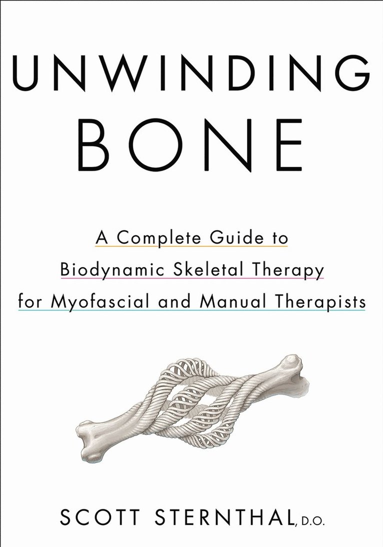 Scott Sternthal - Unwinding Bone, Häftad