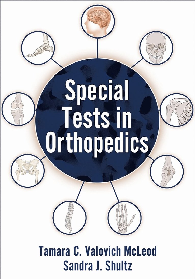 Tamara C. Valovich McLeod, Sandra J. Shultz - Special Tests in Orthopedics, Häftad