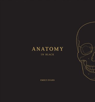 Emily Evans - Anatomy in Black, Inbunden