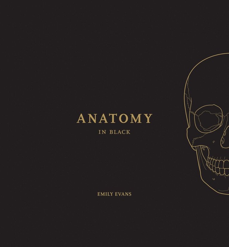 Emily Evans - Anatomy in Black, Inbunden