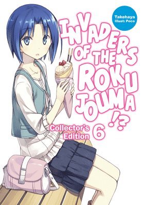 Invaders of the Rokujouma!? Collector's Edition 6 (Light Novel) 1