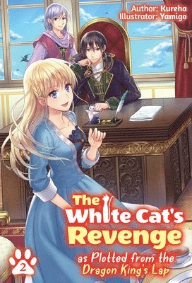 bokomslag The White Cat's Revenge as Plotted from the Dragon King's Lap: Volume 2 (Light Novel)