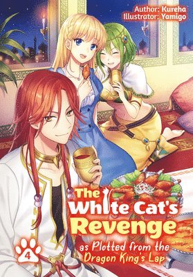 bokomslag White Cat's Revenge as Plotted from the Dragon King's Lap: Volume 4 (Light Novel)