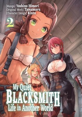 piyo, Tamamaru, Yoshino Himori - My Quiet Blacksmith Life in Another World: Volume 2 (Manga), Häftad