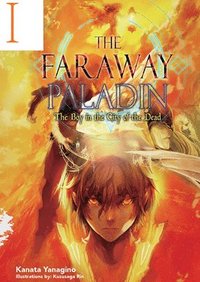 bokomslag The Faraway Paladin: The Boy in the City of the Dead (Light Novel)