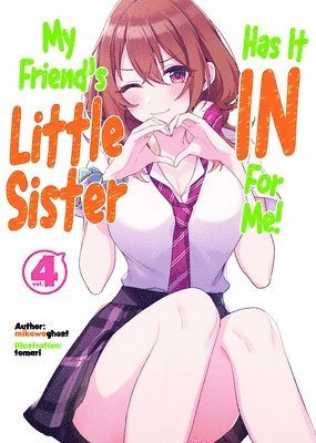Alexandra Owen-Burns, mikawaghost, Mikawaghost - My Friend's Little Sister Has It In For Me! Volume 4 (Light Novel), Häftad