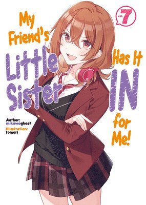 bokomslag My Friend's Little Sister Has It In For Me! Volume 7 (Light Novel)