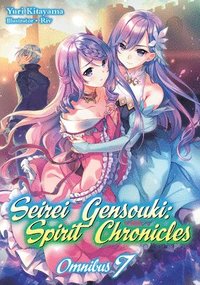 bokomslag Seirei Gensouki: Spirit Chronicles: Omnibus 7