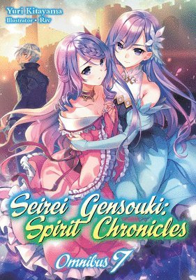 bokomslag Seirei Gensouki: Spirit Chronicles: Omnibus 7 (Light Novel)