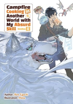 Kevin Chen, Masa, Ren Eguchi - Campfire Cooking in Another World With My Absurd Skill: Omnibus 4 (Light Novel), Häftad