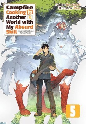 Kevin Chen, Masa, Ren Eguchi - Campfire Cooking in Another World With My Absurd Skill: Omnibus 5 (Light Novel), Häftad