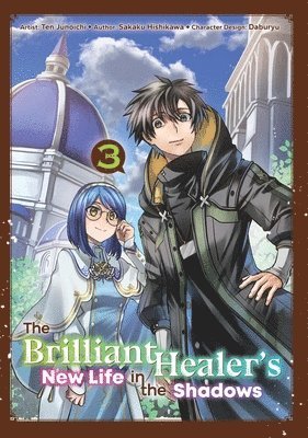 Camilla Lima, Sakaku Hishikawa, Ten Junoichi - The Brilliant Healer's New Life in the Shadows: Volume 3 (Manga), Häftad