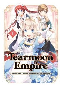 bokomslag Tearmoon Empire (Manga) Volume 1