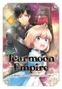 bokomslag Tearmoon Empire (Manga): Volume 6