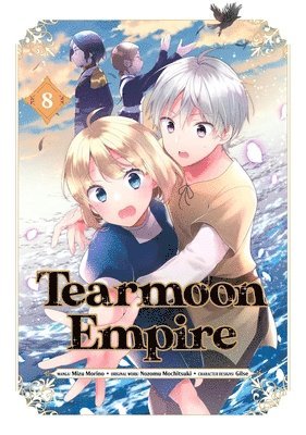 Mizu Morino, Nozomu Mochitsuki, Tristan Hill - Tearmoon Empire (Manga): Volume 8, Häftad
