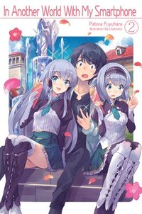 bokomslag In Another World With My Smartphone: Volume 2 (Light Novel)