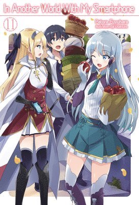 In Another World With My Smartphone: Volume 11 (Light Novel)