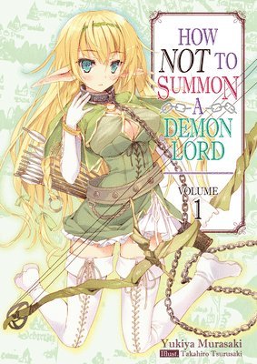 bokomslag How NOT to Summon a Demon Lord: Volume 1 (Light Novel)