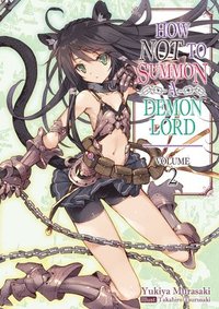 bokomslag How NOT to Summon a Demon Lord: Volume 2 (Light Novel)