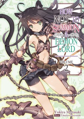 How NOT to Summon a Demon Lord: Volume 2 1