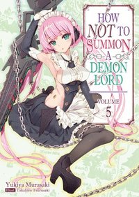 bokomslag How NOT to Summon a Demon Lord: Volume 5 (Light Novel)