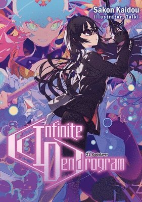 Infinite Dendrogram: Volume 21 (Light Novel) 1