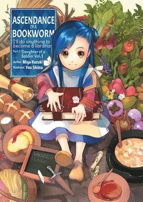 Miya Kazuki, You Shiina - Ascendance of a Bookworm: Part 1 Volume 1 (Light Novel), Häftad