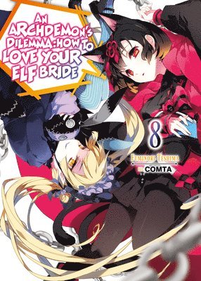 bokomslag Archdemon's Dilemma: How to Love Your Elf Bride: Volume 8 (Light Novel)