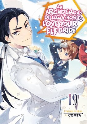 An Archdemon's Dilemma: How to Love Your Elf Bride: Volume 19 (Light Novel)