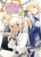 COMTA, Fuminori Teshima, Hikoki Hikoki - An Archdemon's Dilemma: How to Love Your Elf Bride: Volume 20 (Light Novel), Häftad. Tillgänglighet: Kommande