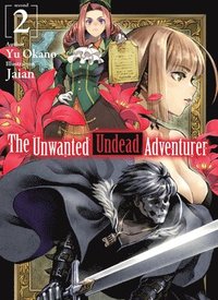 bokomslag The Unwanted Undead Adventurer (Light Novel): Volume 2