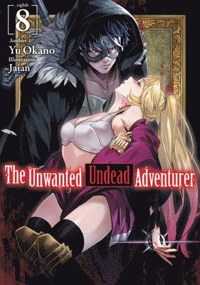 bokomslag Unwanted Undead Adventurer (Light Novel): Volume 8