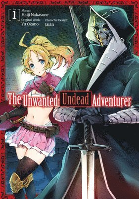 The Unwanted Undead Adventurer (Manga): Volume 1 1