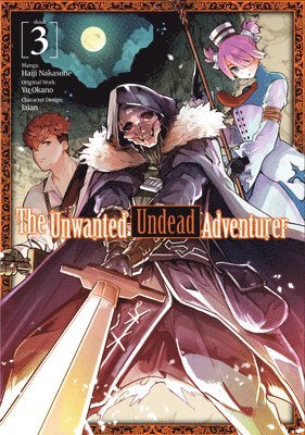 bokomslag Unwanted Undead Adventurer (Manga): Volume 3