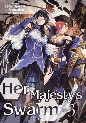 Her Majesty's Swarm: Volume 3 1