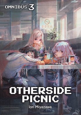 Otherside Picnic: Omnibus 3 1