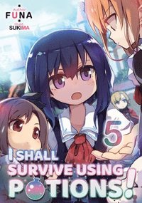 bokomslag I Shall Survive Using Potions! Volume 5 (Light Novel)